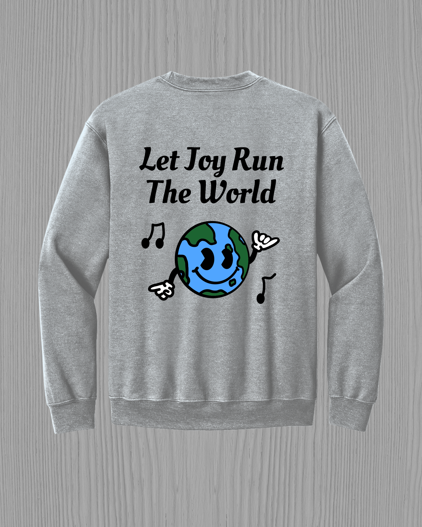 Let Joy Run The World | Crewneck