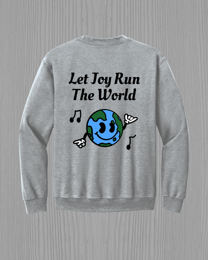 Let Joy Run The World | Crewneck