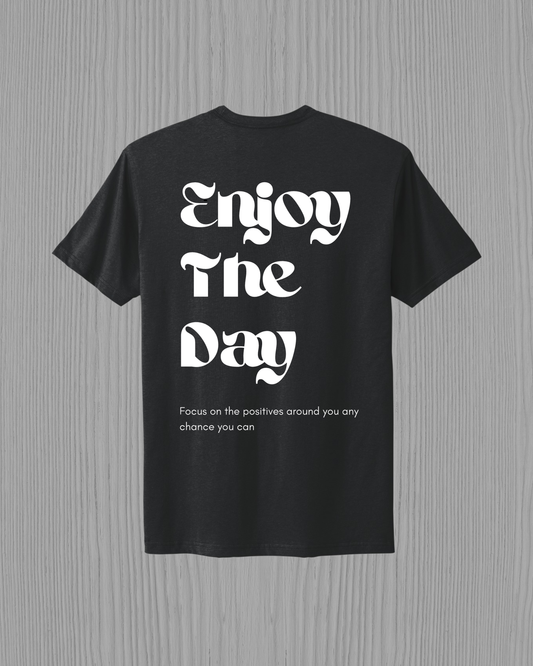 Enjoy The Day | Short Sleeve T-Shirt