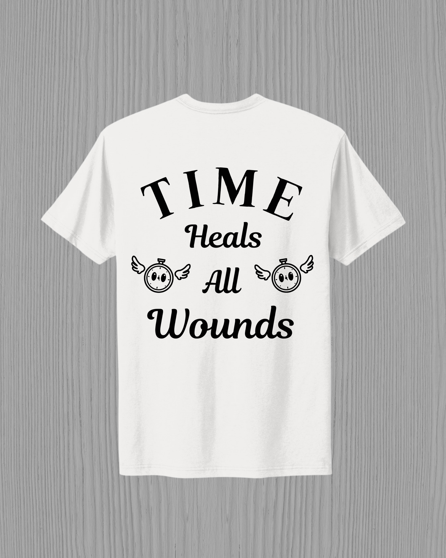 Time Heals All Wounds | Short Sleeve T-Shirt