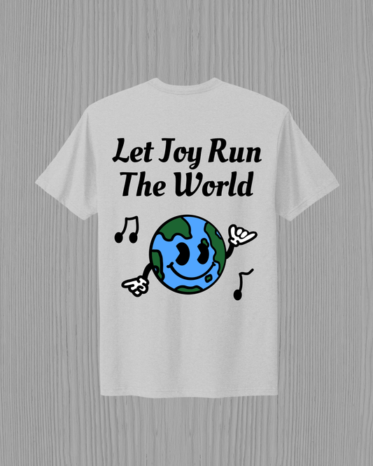 Let Joy Run The World | Short Sleeve T-Shirt