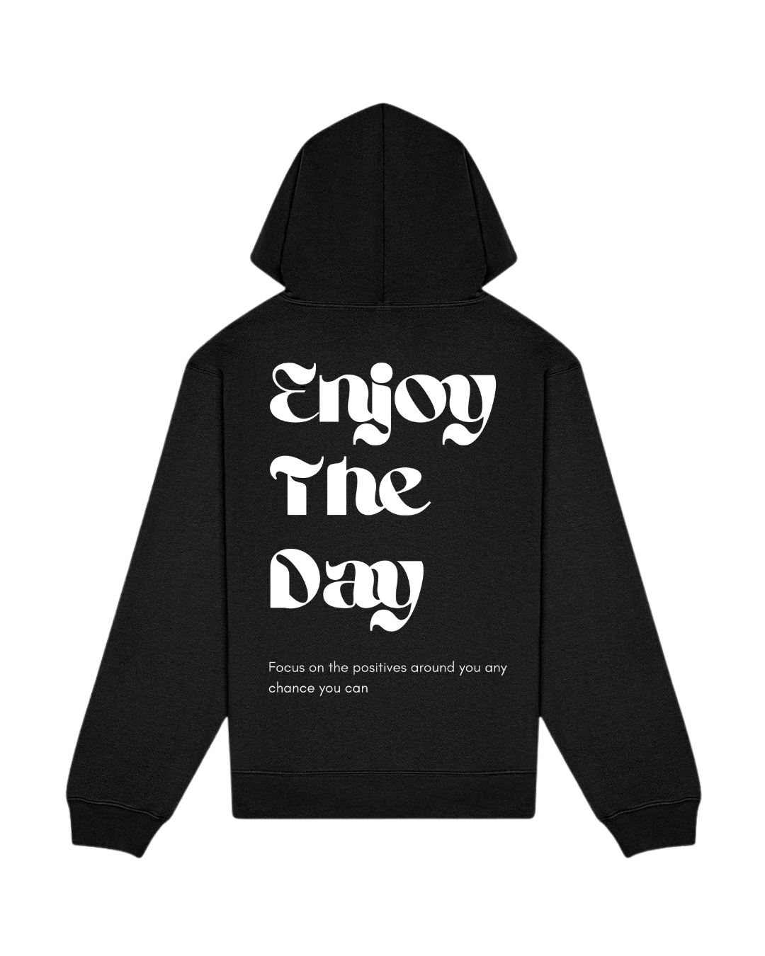 Enjoy The Day | Hoodie