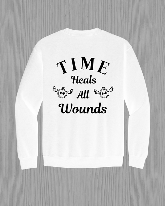 Time Heals All Wounds | Crewneck