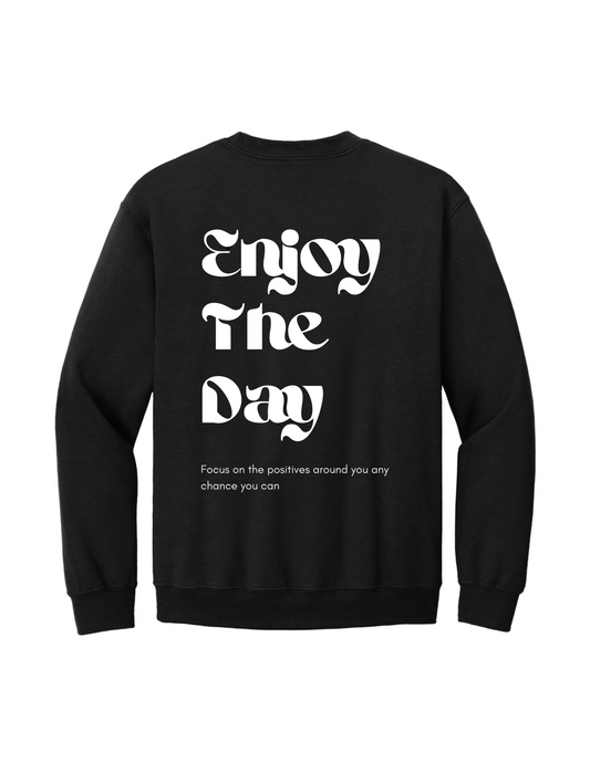 Enjoy The Day | Crewneck