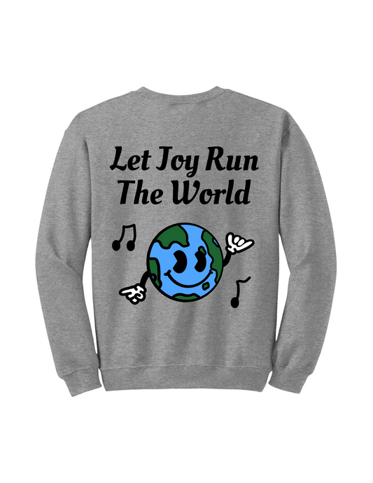 Let Joy Run The World | Crewneck