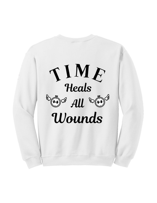 Time Heals All Wounds | Crewneck